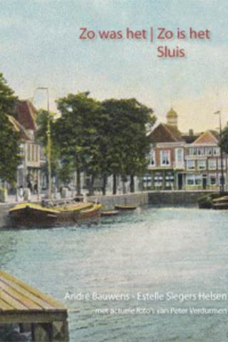 Zo was het | Zo is het Sluis